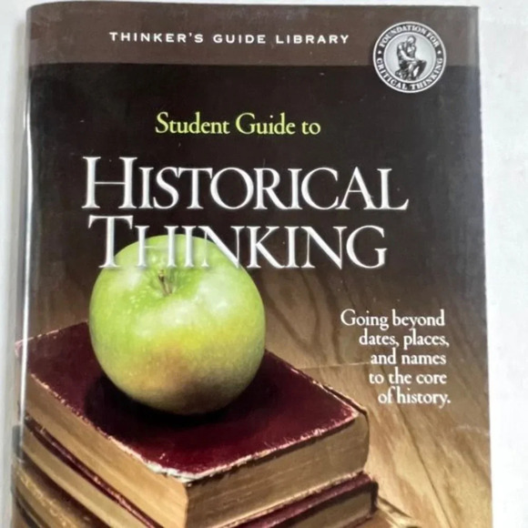 Student's Guide to Historical Thinking Linda Elder Meg Gorzycki and Richard Paul - Picture 2 of 6